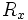 R_x