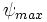 psi_{max}